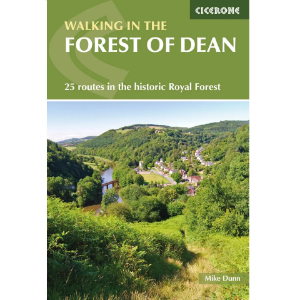 Cicerone Walking in the Forest of Dean - 25 Routes in the Historic Royal Forest