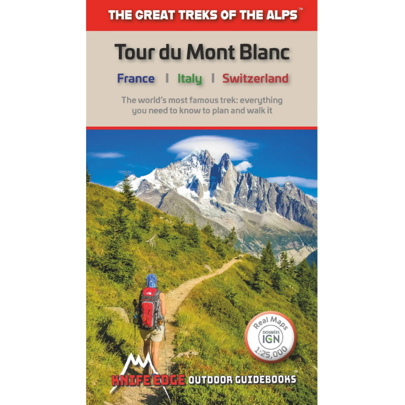 dge Outdoor Tour Du Mont Blanc: The worlds most famous trek, everything you need to know to plan and walk it