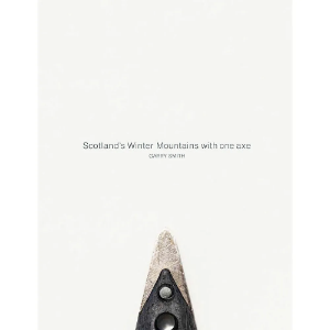 Northern Edge Books Scotland's Winter Mountains With One Axe