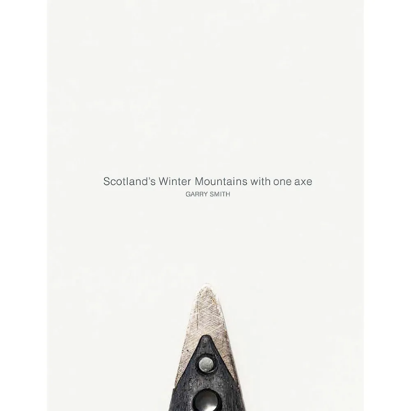 Northern Edge Books Scotland's Winter Mountains With One Axe
