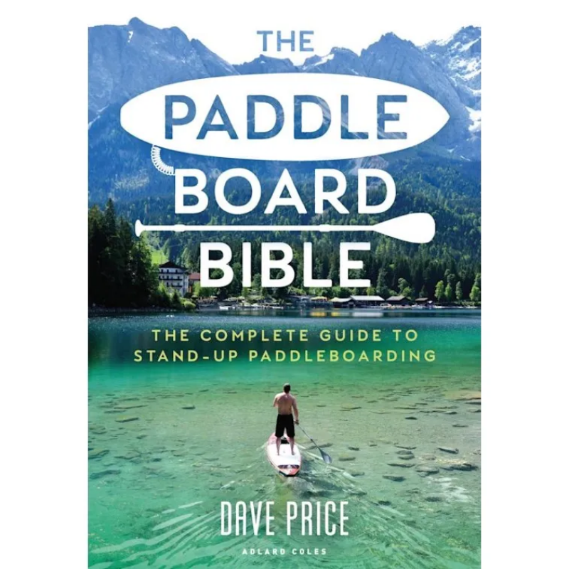 The Paddleboard Bible 