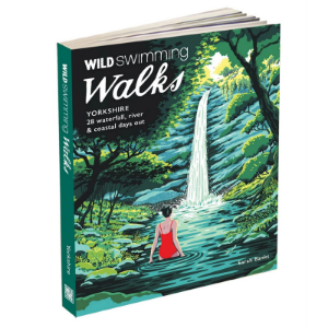 Wild Things Publishing Wild Swimming Walks - Yorkshire